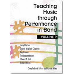 Buch: Teaching Music through Performance in Band - Vol. 09 - Larry Blocher / Arr. Richard Miles