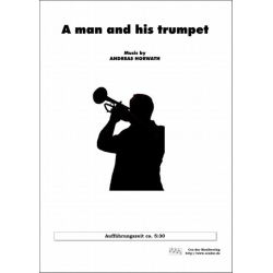 A Man and his Trumpet - Andreas Horwath