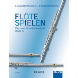 Flöte spielen Band C mit CD - Elisabeth Weinzierl & Edmund Wächter