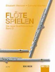 Flöte spielen Band D mit CD - Elisabeth Weinzierl & Edmund Wächter