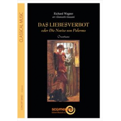 Das Liebesverbot (Ouverture) - Richard Wagner / Arr. Giancarlo Gazzani