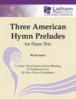 Three American Hymn Preludes - Violine, Cello, Piano