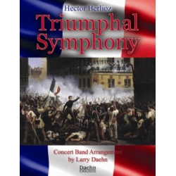 Triumphal Symphony - Hector Berlioz / Arr. Larry Daehn