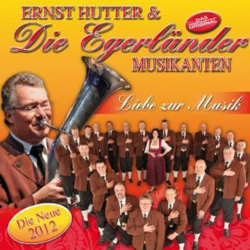 CD "Liebe zur Musik - Ernst Hutter & Die Egerländer Musikanten"