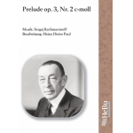 Prelude Nr. 2, op. 3 - Sergei Rachmaninov (Rachmaninoff) / Arr. Heinz Dieter Paul