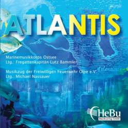 CD 'Atlantis' (Marinemusikkorps Ostsee & Musikzug der FFW Olpe