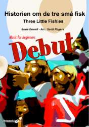 Three Little Fishies / Historien om de tre små fisk - Saxie Dowell / Arr. Scott Rogers
