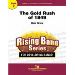 The Gold Rush Of 1849 - Robert Grice