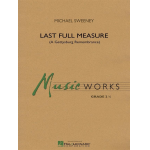 Last Full Measure (A Gettysburg Remembrance) - Michael Sweeney