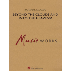 Beyond the Clouds and Into the Heavens! - Richard L. Saucedo