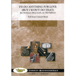 I'd do anything for Love (but I won't do that) - Jim Steinman / Arr. Rob Balfoort