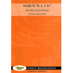March 'R.L.I.B.' - Robert Browne Hall / Arr. Sam Daniels