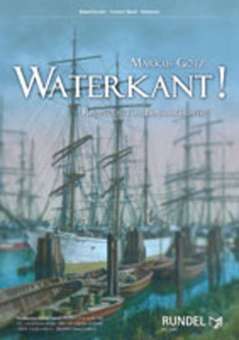 Waterkant! (Rhapsody for Concert Band)