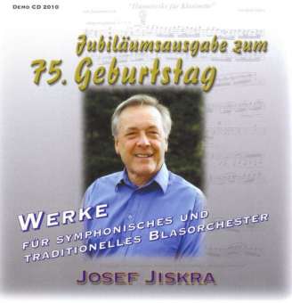 CD "Werke von Josef Jiskra" Jubiläumsausgabe zum 75. Geburtstag