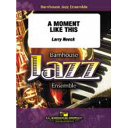 JE: A Moment Like This - Larry Neeck