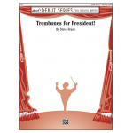 Trombones For President - Steve Frank