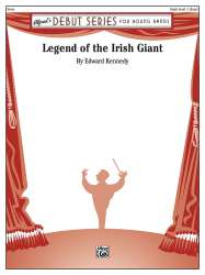 Legend Of The Irish Giant - Edward Kennedy