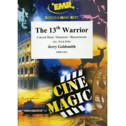 The 13th Warrior - Jerry Goldsmith / Arr. Erick Debs