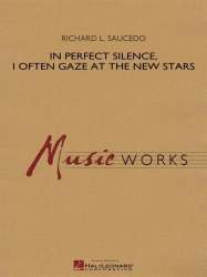 In Perfect Silence / Often Gaze at the New Stars - Richard L. Saucedo