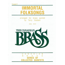 The Canadian Brass: Immortal Folksongs - 2st Trumpet - Canadian Brass / Arr. Terry Vosbein