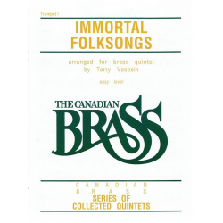 The Canadian Brass: Immortal Folksongs - 1st Trumpet - Canadian Brass / Arr. Terry Vosbein