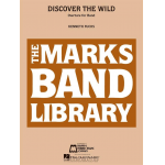 Discover the Wild (Overture for Band) - Kenneth Fuchs