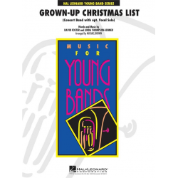 Grown-Up Christmas List (with Optional Vocal Solo) - David Foster / Arr. Michael Brown