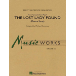 The Lost Lady Found (from Lincolnshire Posy) - Percy Aldridge Grainger / Arr. Michael Sweeney