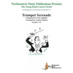 Trumpet Serenade - Fritz Spindler / Arr. Andrew Balent