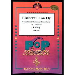 I Believe I Can Fly - R. Kelly / Arr. Ted Parson