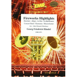 Fireworks Highlights - Georg Friedrich Händel (George Frederic Handel) / Arr. John Glenesk Mortimer