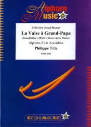 La Valse à Grand-Papa - Philippe Tille