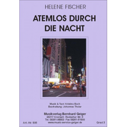 Atemlos durch die Nacht - Helene Fischer - Kristina Bach / Arr. Johannes Thaler