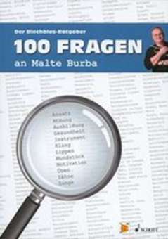 100 Fragen an Malte Burba - Der Blechblas-Ratgeber