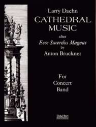 Cathedral Music - Anton Bruckner / Arr. Larry Daehn
