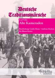 Alte Kameraden (Marsch) - Carl Teike / Arr. Guido Henn