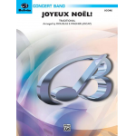 Joyeux Noel! (concert band) - Traditional / Arr. Douglas E. Wagner