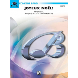 Joyeux Noel! (concert band) - Traditional / Arr. Douglas E. Wagner