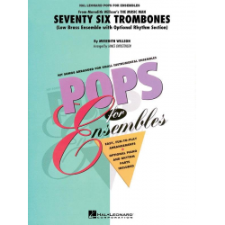 Seventy-Six Trombones - Meredith Willson / Arr. James Christensen