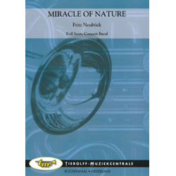 Miracle of Nature - Fritz Neuböck