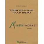 Where the Mountains Touch the Sky - Robert (Bob) Buckley
