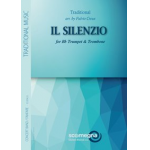 Il Silenzio (for Solo Trumpet & Trombone and Band) - Traditional Italian Tune / Arr. Fulvio Creux