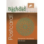 Postcard from Bagdad - Dirk Brossé