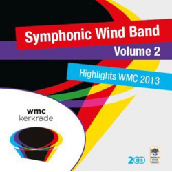2 CD Highlights WMC 2013 - Symphonic Wind Band Volume 2