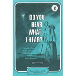 Do You Hear What I Hear? - SATB - Noel Regney & Gloria Shayne / Arr. Harry Simeone