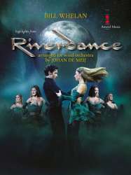 Highlights from Riverdance - Bill Whelan / Arr. Johan de Meij