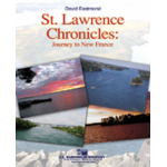 St. Lawrence Chronicles: Journey To New France-Eastmond