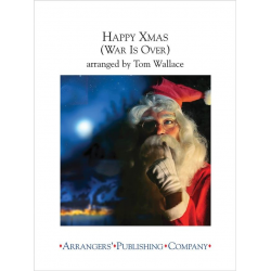 Happy Xmas (War Is Over) - John Lennon / Arr. Tom Wallace