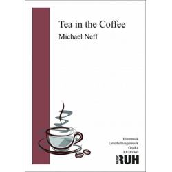 Tea in the Coffee - Michael Neff