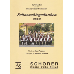 Sehnsuchtsgedanken -Kurt Pascher / Arr.Andreas Schorer